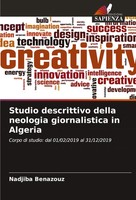 Studio Descrittivo Della Neologia Giornalistica In Algeria Nadjiba Benazouz Buch