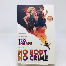 No Body No Crime ARC by Tess Sharpe LGBT Mystery Thriller Novel