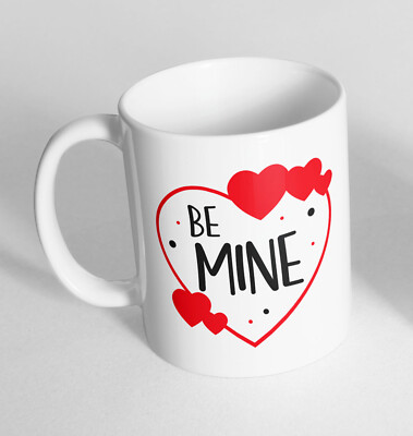 Be mine Bedruckt Neuheit Keramik Tasse Geschenk Tee Kaffeebecher 14