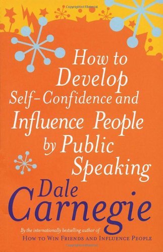 How to Develop Self-confidence and Influence People by Public Speaking (Person,