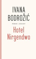 Ivana Bodrozic | Hotel Nirgendwo | Taschenbuch | Deutsch (2012) | Roman | 224 S.