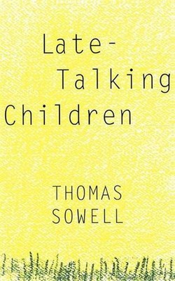 Late-Talking Children by Thomas Sowell (English) Paperback Book