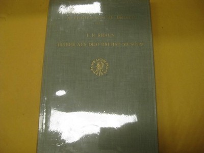 Briefe Aus Dem British Museum by F.R. Kraus      Old Babylonian letters