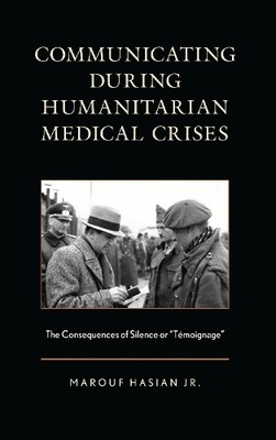 Communicating during Humanitarian Medical Crises - 9781498593182