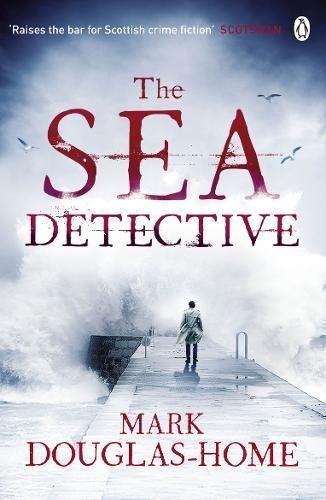The Sea Detective,Mark Douglas-Home