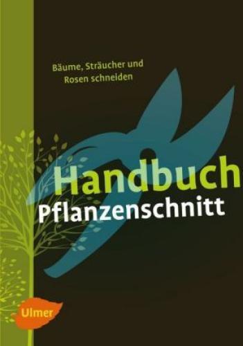 Thumbnail - Handbuch Pflanzenschnitt Bäume, Sträucher Und Rosen Schneiden 4914