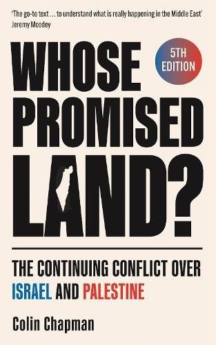 Whose Promised Land? : The Continuing Conflict Over Israel And Palestine - Revised And Expanded Edition Colin (Author) Chapman - Image 7