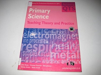 Primary Science: Knowledge and Understanding (Achie by Wright, Debbie 1903300576