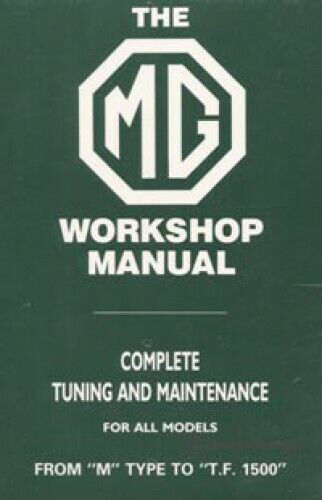 The MG Workshop Manual 1929-1955 Complete Tuning and Maintenance for M type t... - Picture 1 of 1