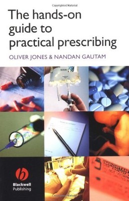 The Hands-on Guide to Practical Prescribing (Hands-on Guides) By
