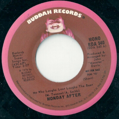 Monday After - He Who Laughs Last Laughs The Best 1976 7'', Mono, Promo  BDA 540 