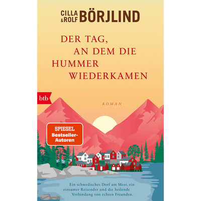 Der Tag, an dem die Hummer wiederkamen: Roman Cilla Börjlind