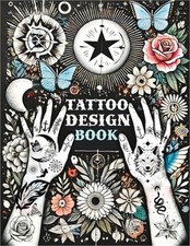 Tattoo Design Book: Over 1500 Original Collections of Tattooing for Beginners wi