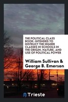 William Sullivan (U. A.) | The Political Class Book | Taschenbuch | Englisch