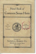 Vintage HAND BOOK OF COMMON SENSE HINTS, National Remedy Co. 1906 Food & Drugs