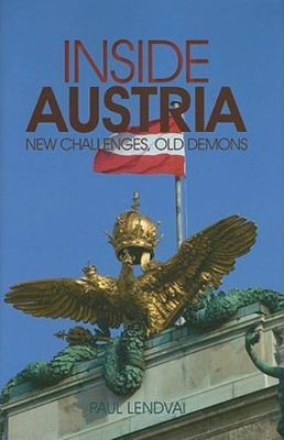 Inside Austria: New Challenges, Old Demons (Columbia/Hurst), Lendvai, Paul, Very
