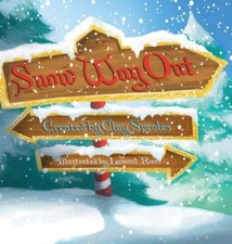 Snow Way Out A Christmas Story Snow Way Out A Christmas Story