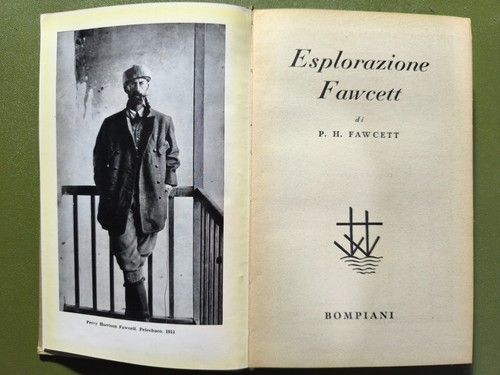 LIBRO PERCY HARRISON FAWCETT / ESPLORAZIONE FAWCETT - BOMPIANI 1958 - Foto 2 di 2
