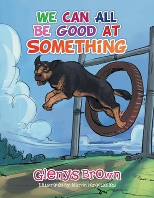 We Can All Be Good at Something by Glenys Brown (English) Paperback Book