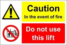  Caution in the event of fire do not use this lift Safety sign