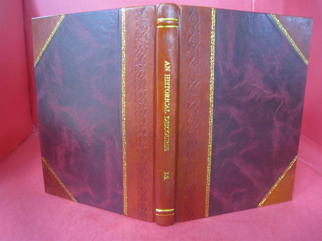 Historical Discourse on the Nature of Proc - Leather Bound Edition