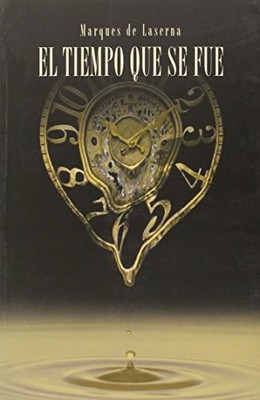 EL TIEMPO QUE SE FUE (Spanish Edition) - Spanish Language  NEW I�IGO MORENO DE 2