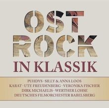 Ostrock in Klassik von Silly, Deutsches Filmorchester | CD | Zustand sehr gut