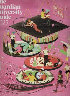 The Guardian University Guide 2025 - League Tables, A -Z Subject Rankings