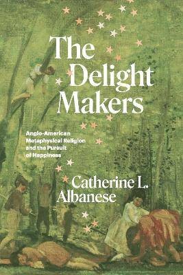The Delight Makers, Albanese, Catherine L,  Paperb