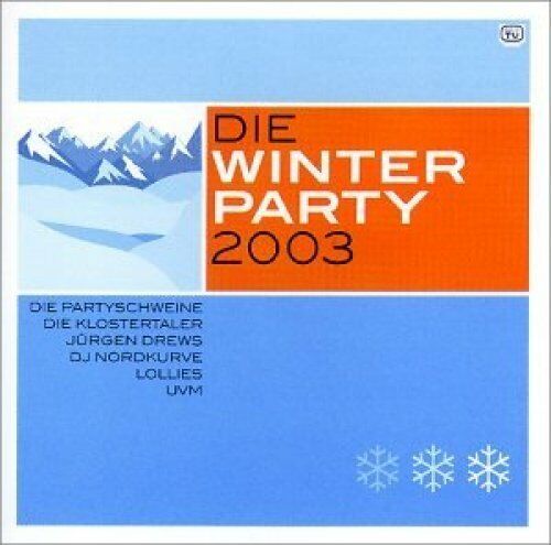 Die Winterparty 2003 Groove Coverage, Jan Wayne, DJ Nordkurve, Loona, A.. [2 CD] - Bild 1 von 1