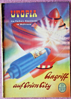 Utopia Band 39  Angriff auf Orion City / Alf Tjörnsen