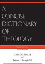 Image of A Concise Dictionary of Theology, Third Edition by Gerald O'Collins (English) Pa