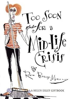 RBM Too Soon for a Mid-Life Crisis O/P Hardcover Exley