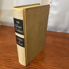 The Silver Chalice By Thomas B. Costain (1952) First Edition Hardcover (57) The Silver Chalice By Thomas B. Costain (1952) First Edition Hardcover (57)