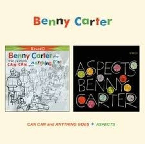 Benny Carter Can Can And Anything Goes + Aspects - Image 3