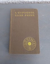 LIVRE ANCIEN L'ESPAGNOL SANS PEINE METHODE ASSIMIL