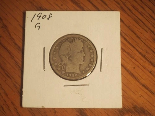 `1908 Barber Quarter, good condition, 90 % silver