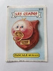 Sticker sticker "Les Crados" - PASCALE wall (111) series 1 / VGC 1985
