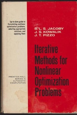 ITERATIVE METHODS FOR NONLINEAR OPTIMIZATION PROBLEMS, By Samuel L. S Jacoby