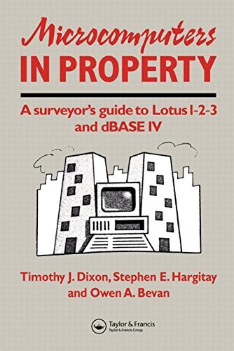 Microcomputers in Property: A surveyor's guide , Bevan, Dixon, Hargi PB..