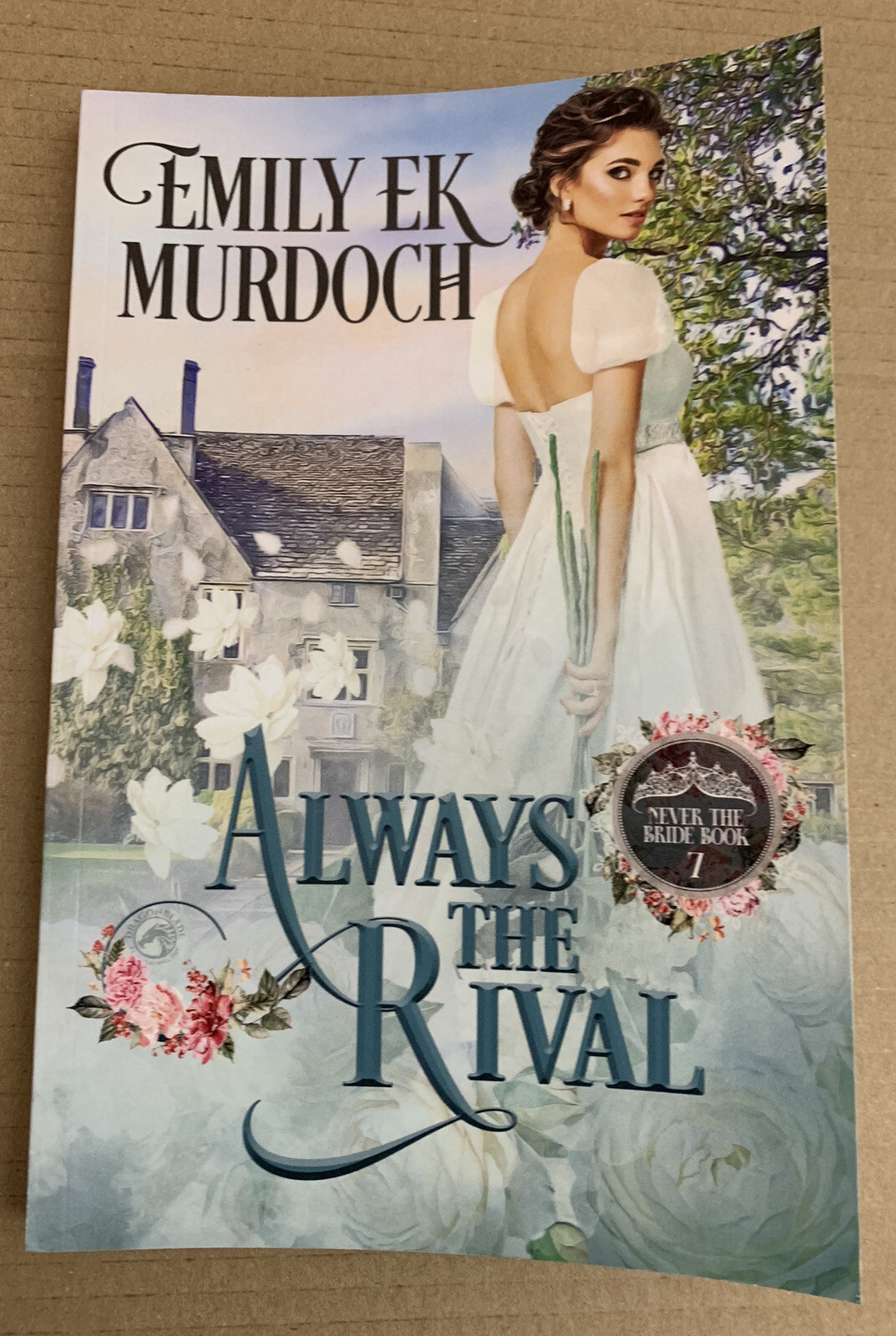 Always The Rival: Never The Bride Book 7 - Emily Murdoch - Paperback - 2020