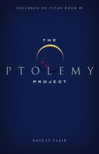 Ptolemy Project by Kate St. Clair (2022, Trade Paperback)
