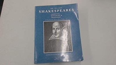 Mr. William Shakespeares Comedies, Histories, and Tr...