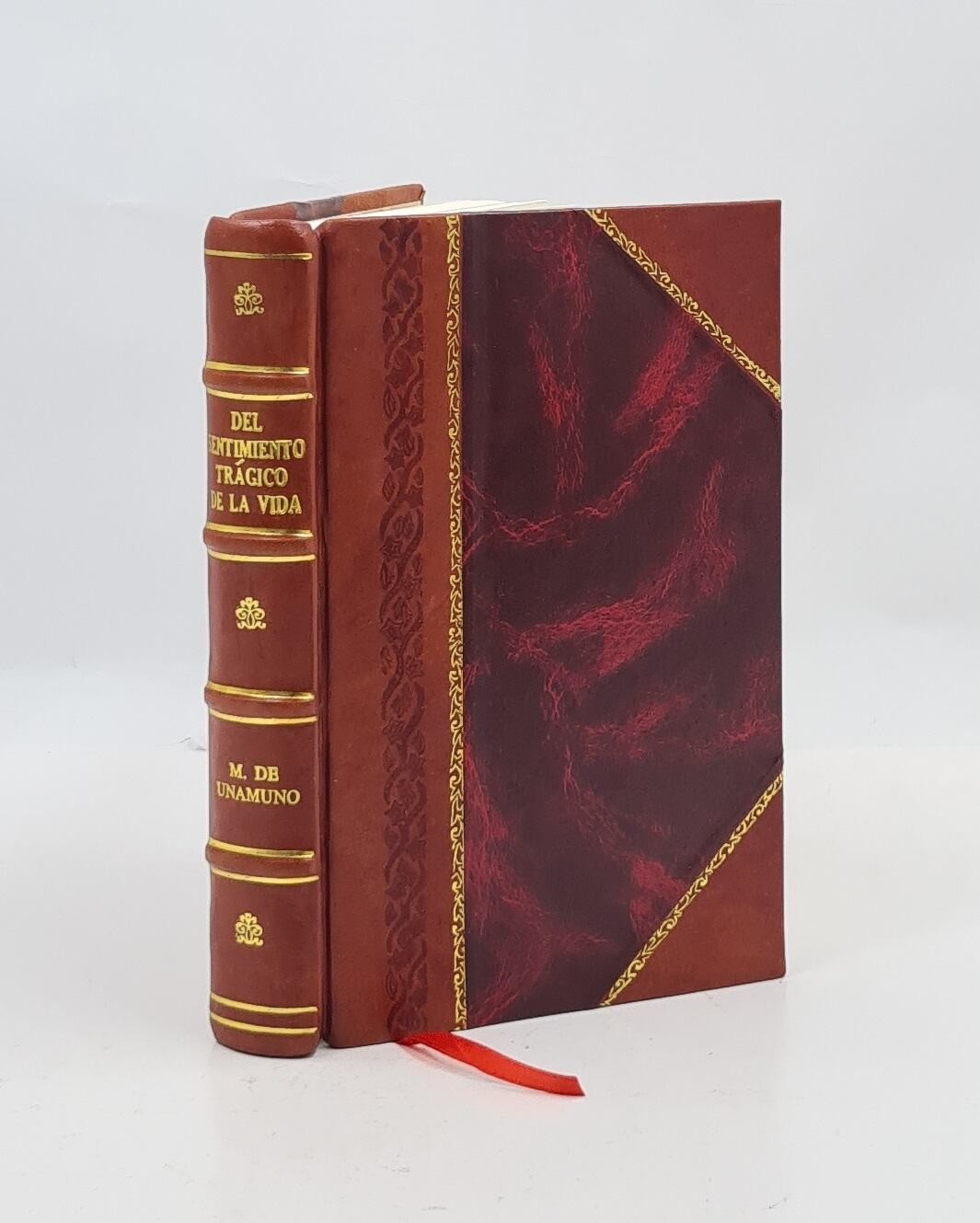 Del sentimiento tragico de la vida by Unamuno, Miguel de, [Leather Bound]