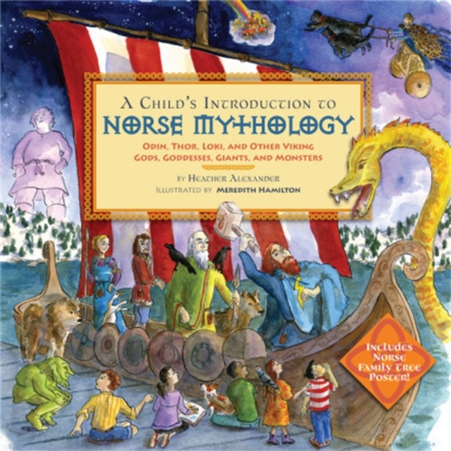 A Child's Introduction to Norse Mythology by Heather Alexander (Hardback Book)