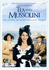 Tea With Mussolini Maggie Smith, Judi Dench, Joan Plowright, Cher, Lily Tomlin, Tea With Mussolini Maggie Smith, Judi Dench, Joan Plowright, Cher, Lily Tomlin,