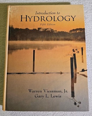 Introduction to Hydrology 5th Edition Hardcover by   W. Viessman Jr,   G. Lewis