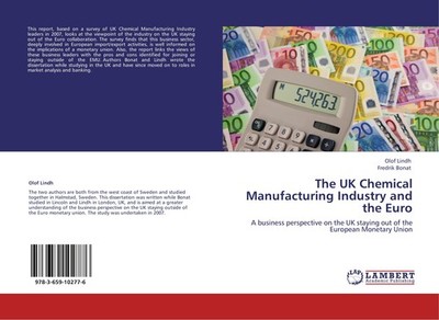 The UK Chemical Manufacturing Industry and the Euro Olof Lindh
