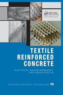 Textile Reinforced Concrete, Paperback by Peled, Alva; Mobasher, Barzin; Bent...