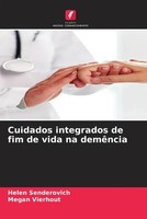 Helen Senderovich (U. A.) | Cuidados Integrados De Fim De Vida Na DemêNcia